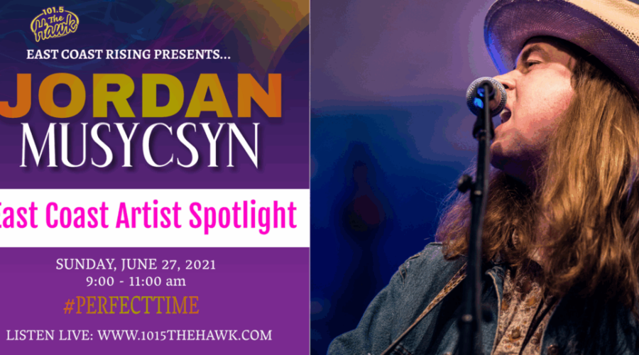 Jordan Musycsyn – June 27th- 2021