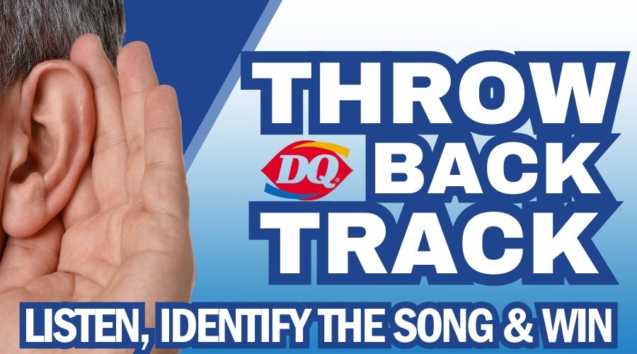 Throwback Track – Win with DQ Weekday Mornings!